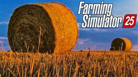 20 RZECZY KTÓRE MUSZĄ BYĆ W FARMING SIMULATOR 25 - CDA