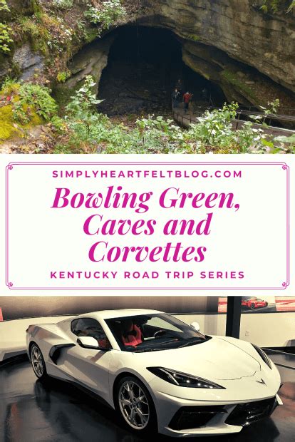 Bowling Green, Caves and Corvettes - Simply Heartfelt