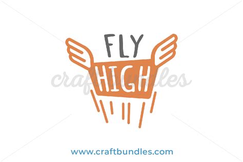 Fly High SVG Cut File - CraftBundles