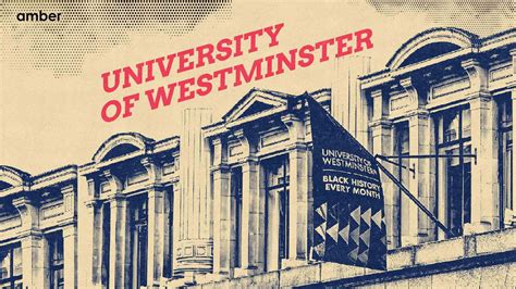 University of Westminster: Best Courses, Rankings, Eligibility, Fee | Amber