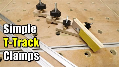 Super Simple DIY T-Track Clamps - YouTube