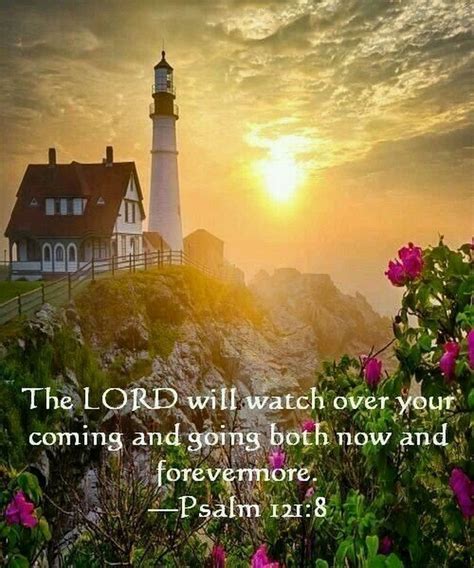 The Living... — Psalm 121:8 (NIV) - the LORD will watch over your ...