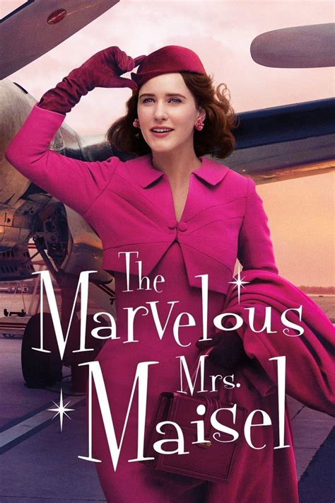 The Marvelous Mrs. Maisel (TV Series 2017-2023) - Posters — The Movie Database (TMDB)
