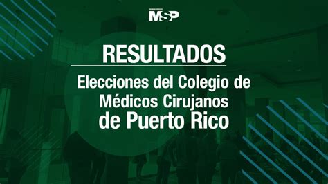 #EnVivo I Resultados elecciones del Colegio de Médicos Cirujanos de Puerto Rico