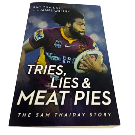 Try’s Lies and Meat Pies By Sam Thaiday Book