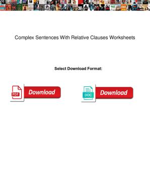 Fillable Online Complex Sentences With Relative Clauses Worksheets ...