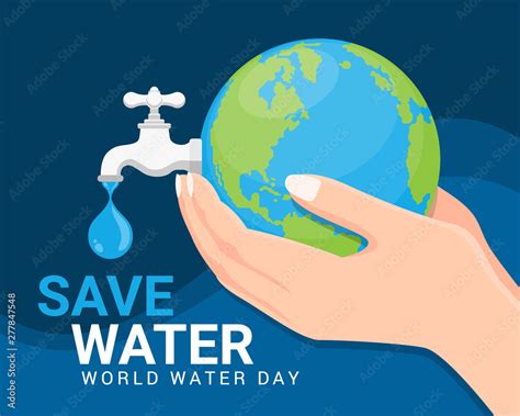 Save water world water day banner - hand hold earth and faucet or water tap with a drop of water ...