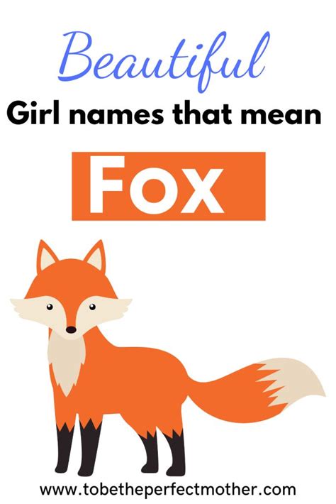 Girl names that mean fox - To Be The Perfect Mother | Girl names ...