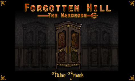 Forgotten Hill The Wardrobe - Forgotten Hill