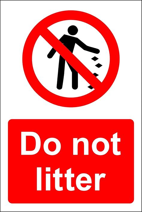 Do not litter Safety sign - 1.2mm Rigid plastic 300mm x 200mm: Amazon.co.uk: DIY & Tools