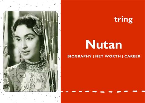 Nutan Biography Movies Awards Net Worth Husband