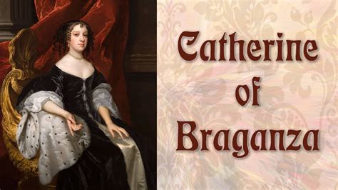 Catherine of Braganza Queen consort of Charles II of England Narrated ...