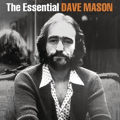 The Essential Dave Mason Songs Download: The Essential Dave Mason MP3 Songs Online Free on Gaana.com