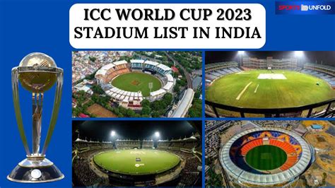 Icc World Cup 2023- complete list of grounds cities and capacity ...