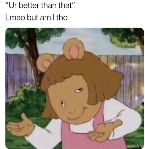 23 Hilarious "Arthur" Memes That'll Make You Say, "Am I D.W.?"