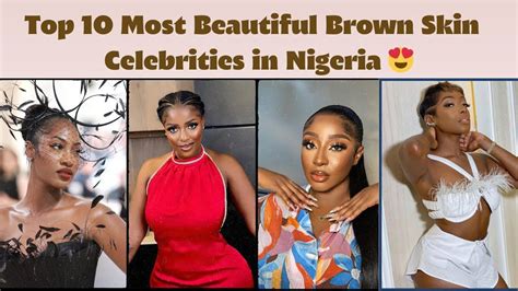 Top 10 Most beautiful Brown Skin Celebrities in Nigeria 😍 - YouTube | Brown skin, Celebrities ...