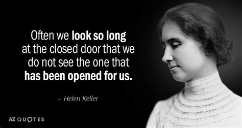 Helen Keller quote: Often we look so long at the closed door that...