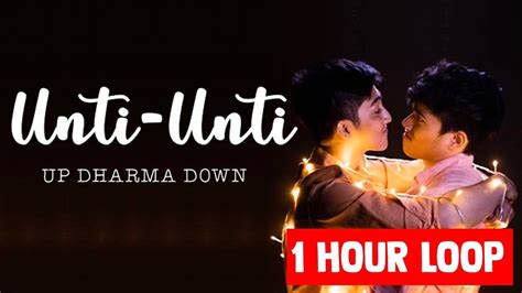 Up Dharma Down - "UNTI-UNTI" (Lyrics) | Gaya Sa Pelikula Ep 1 OST [1 HOUR LOOP] - YouTube