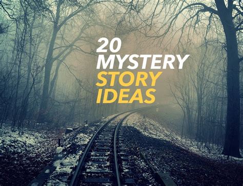 20 Mystery Story Ideas