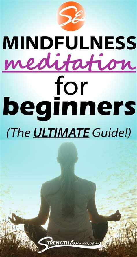 The Ultimate Beginner's Guide to MINDFULNESS Meditation - Strength ...