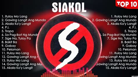 Siakol Greatest Hits Album Ever ~ The Best Playlist Of All Time - YouTube