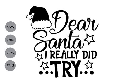 dear santa i did tried svg, christmas svg, santa svg, dear santa svg. By CosmosFineArt ...