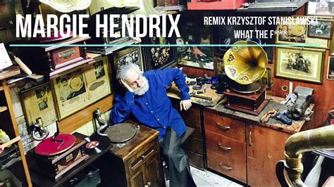 Margie Hendrix - What The F**K (ReMix Krzysztof Stanisławski) - YouTube