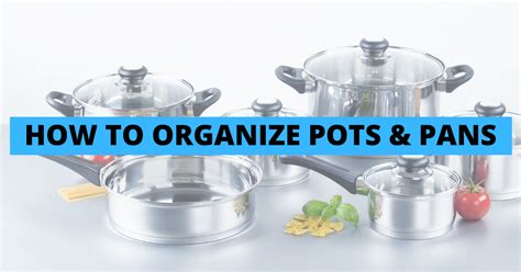 How to Organize Pots and Pans: 6 Practical Options