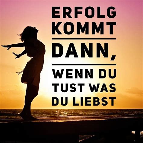 Erfolg kommt dann, wenn du tust was du liebst - Motivation - Mindset ...