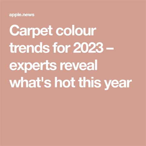 Carpet colour trends for 2023 – experts reveal what's hot this year ...