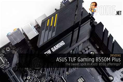 ASUS TUF Gaming B550M Plus Review — The Sweet Spot In ASUS' B550 Offerings? – Pokde.Net