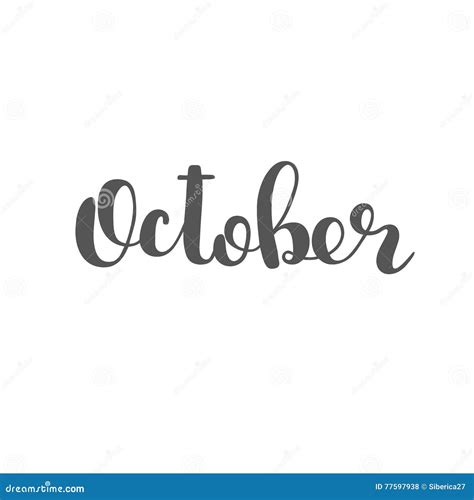 October. Brush lettering. stock illustration. Illustration of written - 77597938