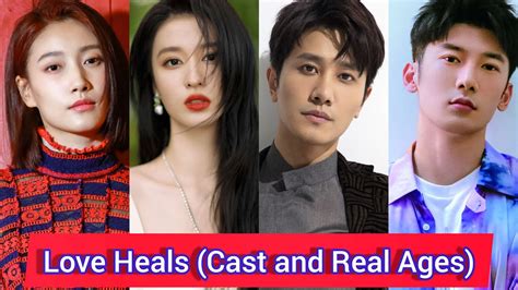 Love Heals (2023) | Cast and Real Ages | Peng Guan Ying, Wang Chu Ran, Chuai Ni, Liu Rui Lin ...