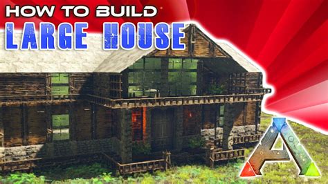 Large House How To Build | Ark Survival - YouTube