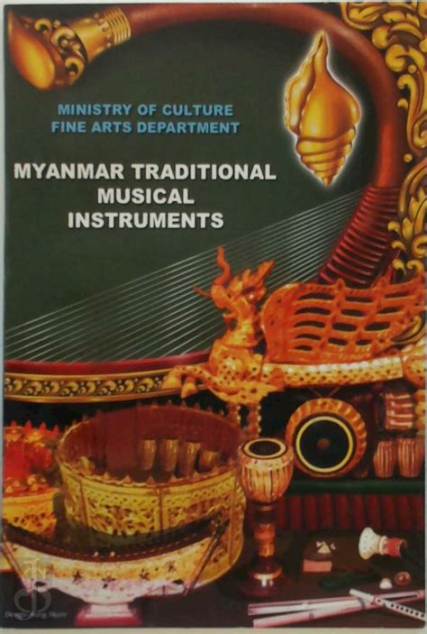 Myanmar Traditional Musical Instruments - Ministry Of Culture Fine Arts Department | De Slegte