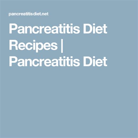 Pancreatitis Diet Recipes | Pancreatitis Diet