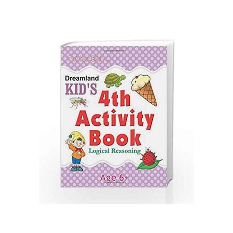 4th Activity Book - Logic Reasoning: Logical (Kid's Activity Books) by Dreamland Publications ...