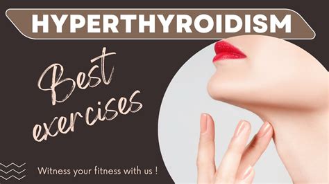 Best exercises for hyperthyroidism | hyperthyroidism in control |home exercises for ...