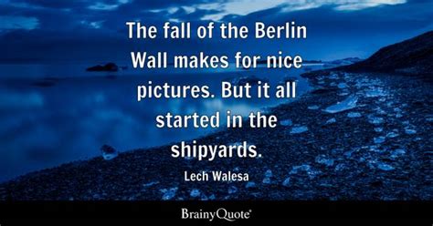 Lech Walesa Quotes - BrainyQuote