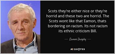 TOP 22 QUOTES BY EAMON DUNPHY | A-Z Quotes