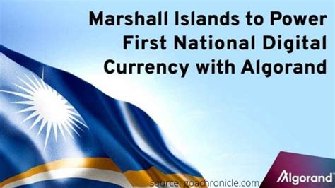 Marshall Island's Digital Currency will be Built on Algorand Blockchain : r/MarshallIslands