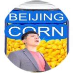 beijing corn Meme Generator - Imgflip