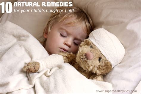 10 Natural Cold Remedies for Your Child - Super Healthy Kids