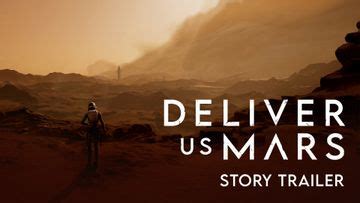 Deliver Us Mars | Story Trailer - Deliver Us Mars