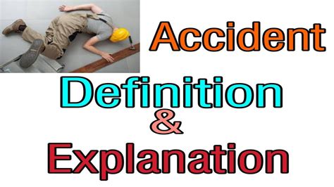 Accident definition, what is accident definition, types of accident ...