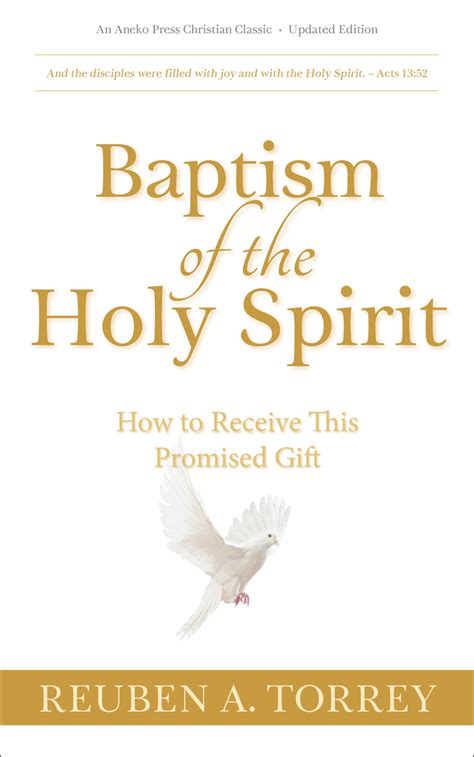 Read Baptism of the Holy Spirit: How to Receive This Promised Gift Online by Reuben A. Torrey ...