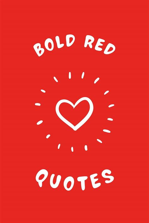 57 Bold Red Quotes To Make An Impact - Darling Quote