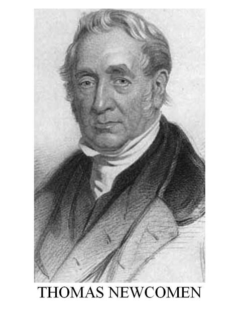 1712 - THOMAS NEWCOMEN - Thomas Newcomen was an English inventor who created the first practical ...