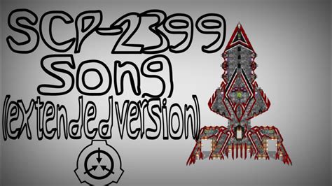 SCP-2399 song (Malfunctioning destroyer) (extended version) - YouTube