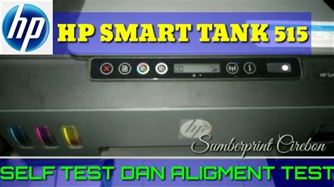 HP Smart Tank 515 Tes manual dan Tes Aligment - YouTube